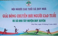 HỘI NGƯỜI CAO TUỔI XÃ DUY HÒA ĐĂNG CAI TỔ CHỨC GIẢI BÓNG CHUYỀN HƠI